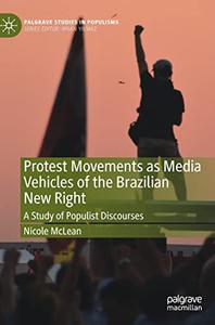 Protest Movements as Media Vehicles of the Brazilian New Right A Study of Populist Discourses
