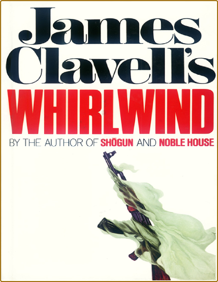 Whirlwind  A Novel of the Iranian Revolution