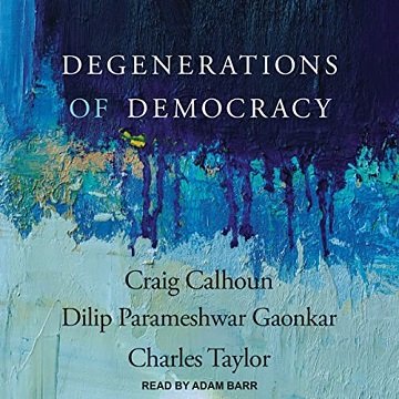 Degenerations of Democracy [Audiobook]
