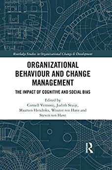 Organizational Behaviour and Change Management The Impact of Cognitive and Social Bias
