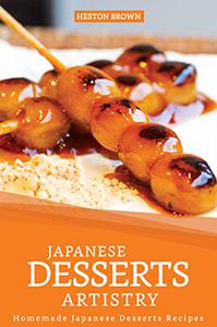 Japanese Desserts Artistry Homemade Japanese Desserts Recipes
