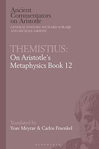 Themistius On Aristotle Metaphysics 12