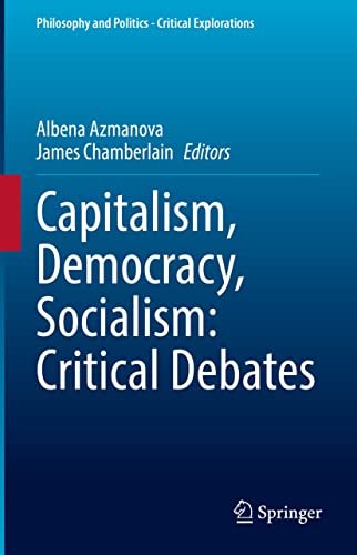 Capitalism, Democracy, Socialism Critical Debates
