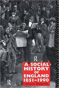 A Social History of England 1851-1990 Ed 2