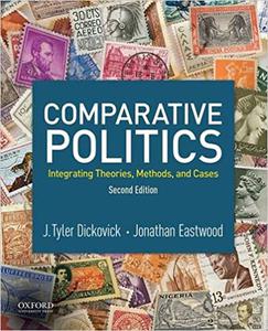 Comparative Politics Integrating Theories, Methods, and Cases