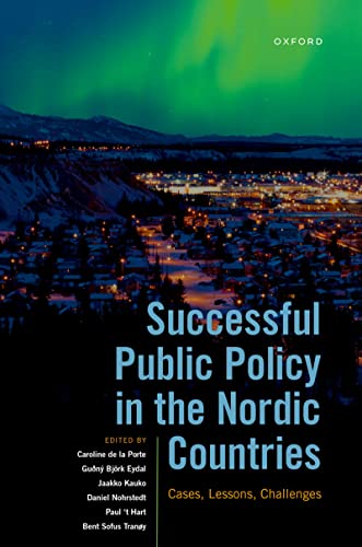 Successful Public Policy in the Nordic Countries Cases, Lessons, Challenges