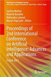 Proceedings of 2nd International Conference on Artificial Intelligence Advances and Applications ICAIAA 2021