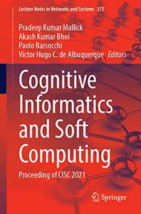 Cognitive Informatics and Soft Computing Proceeding of CISC 2021