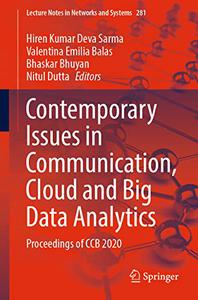 Contemporary Issues in Communication, Cloud and Big Data Analytics Proceedings of CCB 2020