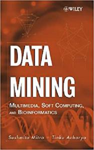 Data Mining Multimedia, Soft Computing, and Bioinformatics [Repost]