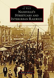 Nashville's Streetcars and Interurban Railways