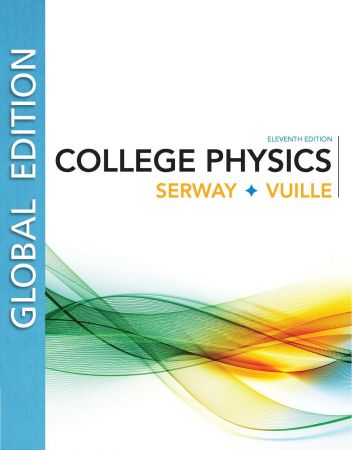 College Phyics, 11th Edition Global Edition