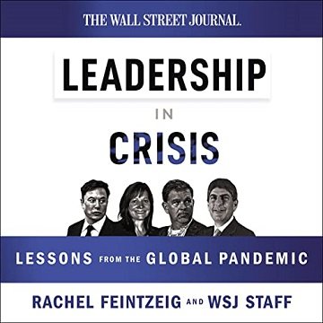 Leadership in Crisis Lessons from the Global Pandemic [Audiobook]