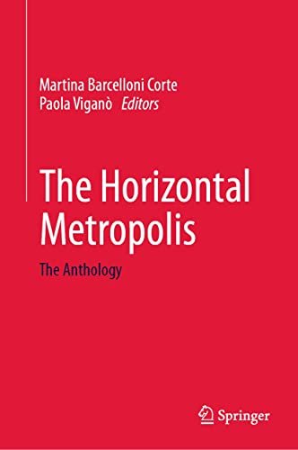 The Horizontal Metropolis The Anthology