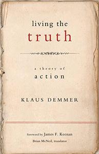 Living the Truth A Theory of Action