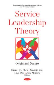 Service Leadership Theory  Origin and Nature
