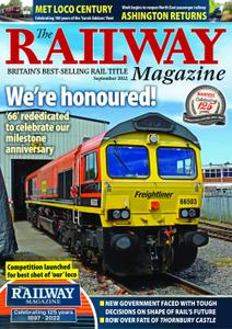 The Railway Magazine - September 2022