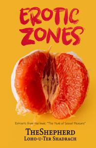 Erotic Zones Extracts from the book The Peak of Sexual Pleasure