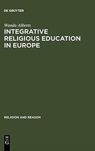 Integrative Religious Education in Europe A Study-of-Religions Approach