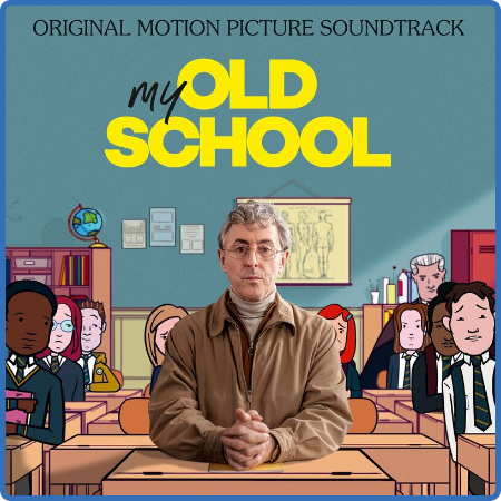 My Old School (Original Motion Picture Soundtrack) (2022)
