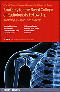 Anatomy for the Royal College of Radiologists Fellowship Illustrated Questions and Answers