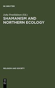 Shamanism and Northern Ecology