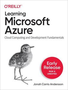 Learning Microsoft Azure (Fifth Early Release)