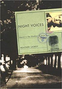 Night Voices Heard in the Shadow of Hitler and Stalin