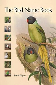 The Bird Name Book A History of English Bird Names