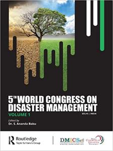 5th World Congress on Disaster Management Disaster Risk Management