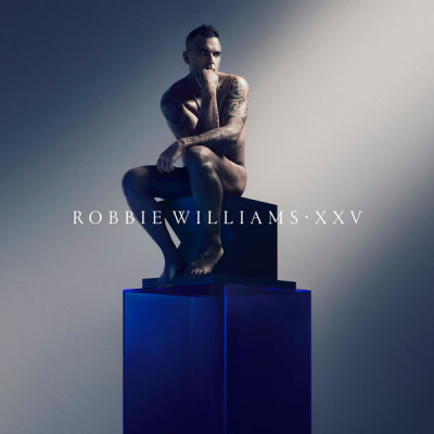 Robbie Williams - XXV [Deluxe Edition] (2022)