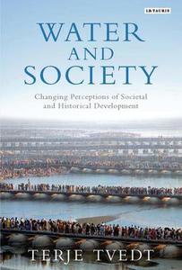 Water and Society Changing Perceptions of Societal and Historical Development