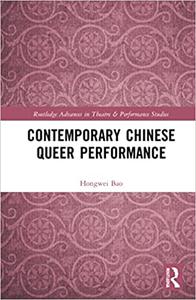 Contemporary Chinese Queer Performance