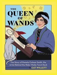 The Queen of Wands The Story of Pamela Colman Smith, the Artist Behind the Rider-Waite Tarot Deck