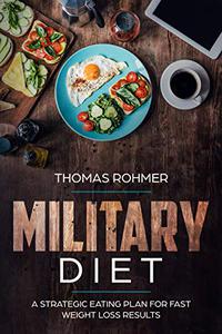 Military Diet A Strategic Eating Plan for Fast Weight Loss Results