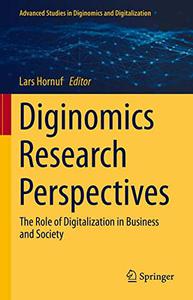 Diginomics Research Perspectives The Role of Digitalization in Business and Society