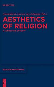 Aesthetics of Religion A Connective Concept