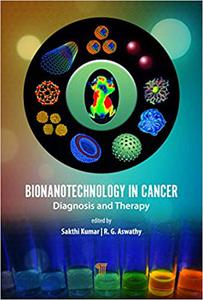 Bionanotechnology in Cancer Diagnosis and Therapy
