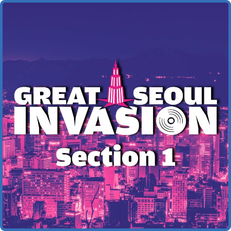 Great Seoul Invasion Section 1 (2022)