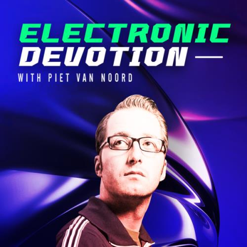 VA - Piet van Noord - Electronic Devotion Episode 158 (2022-09-12) (MP3)