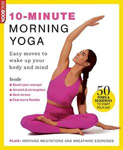 10-MINUTE MORNING YOGA Easy Moves To Wake Up Your Body and Mind