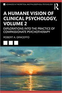 A Humane Vision of Clinical Psychology, Volume 2