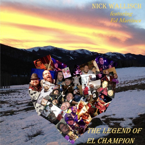 Nick Wallisch - The Legend of El Champion (2022)