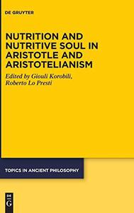 Nutrition and Nutritive Soul in Aristotle and Aristotelianism