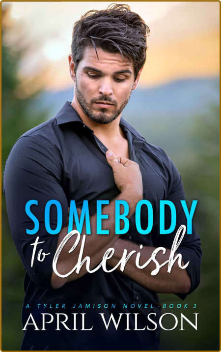 Somebody to Cherish by April Wilson 