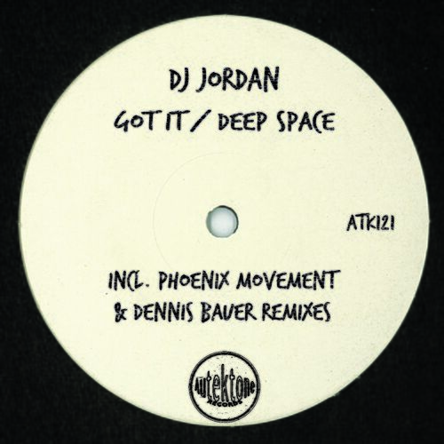 DJ Jordan - Got It and Deep Space (Incl Remixes) (2022)