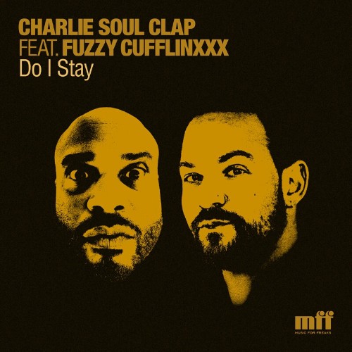 VA - Charlie Soul Clap feat Fuzzy Cufflinxxx - Do I Stay (2022) (MP3)