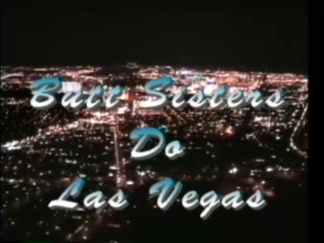 Butt Sisters Do Las Vegas (Flesh Flasher, Midnight Video) [1994 г., All Sex, DVDrip] (Alicia Rio, Crystal Wilder, Krista, Diamond) ]