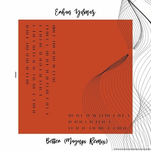 VA - Erhan Yilmaz - Better (Incl. Magupi Remix) (2022) (MP3)