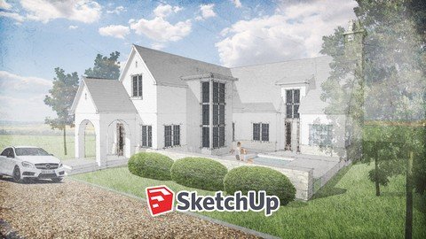 The Complete Sketchup Guide - Fundamentals Of Sketchup